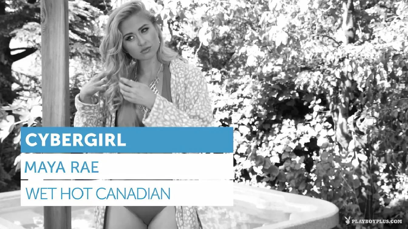 PlayboyPlus Maya Rae Wet Hot Canadian XXX
